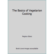 The Basics of Vegetarian Cooking, Used [Hardcover]