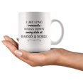 thumbnail image 4 of I Like Long Romantic Walks Down Every Aisle At Barnes & Noble Bookstore Funny Coffee Mugs for Women & Men 11 oz Double Side Cup, 4 of 8