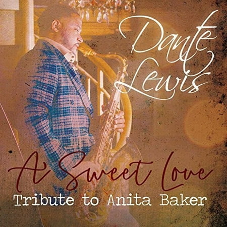 A Sweet Love: Tribute to Anita Baker (Anita Baker The Best Of Anita Baker)