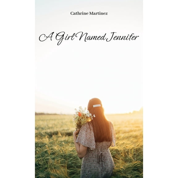 A Girl Named Jennifer, (Hardcover)