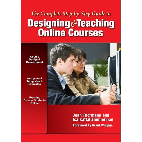 Pre-Owned The Complete Step-By-Step Guide to Designing and Teaching Online Courses (Paperback) 0807753092 9780807753095