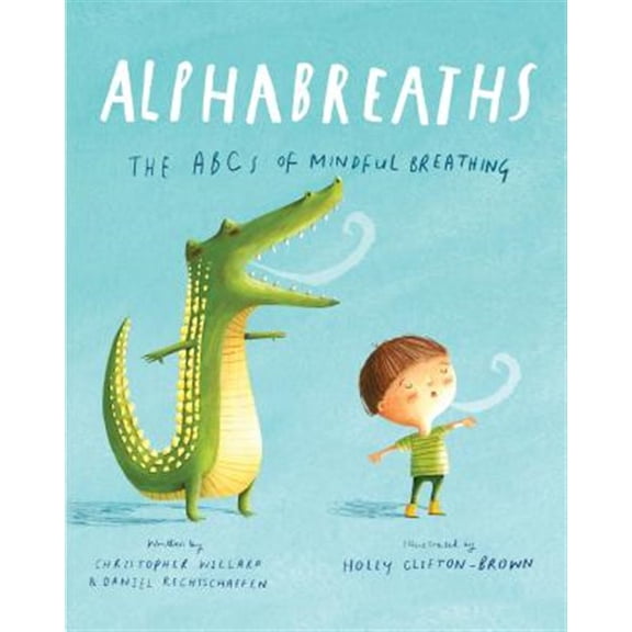 Pre-Owned Alphabreaths: The ABCs of Mindful Breathing (Hardcover) 1683641973 9781683641971