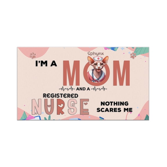 I'm a Sphynx Mom and a Registered Nurse Nothing Scares Me Doormat Cat Lover Kitten Owner Gifts Idea Indoor Outdoor Welcome Mat - 00002