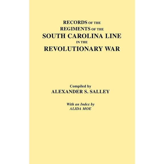 Records of the Regiments of the South Carolina Line (Paperback)