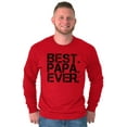 thumbnail image 3 of Best Papa Ever Worlds Greatest Dad Men's Long Sleeve Tee T Shirt Brisco Brands X, 3 of 5