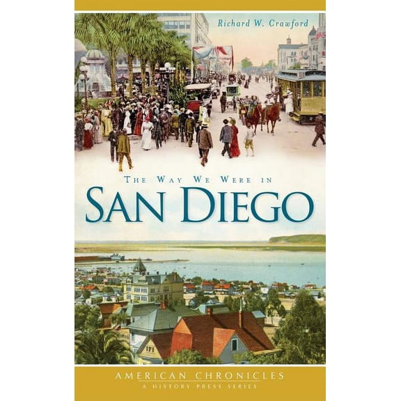 The Way We Were in San Diego (Hardcover)