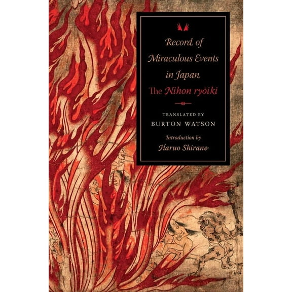 Translations from the Asian Classics Record of Miraculous Events in Japan: The Nihon Ryoiki, (Paperback)
