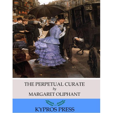 The Perpetual Curate Ebook Walmart Com