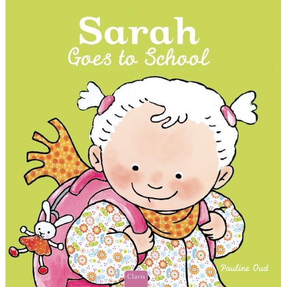Sarah Goes to School, (Hardcover)
