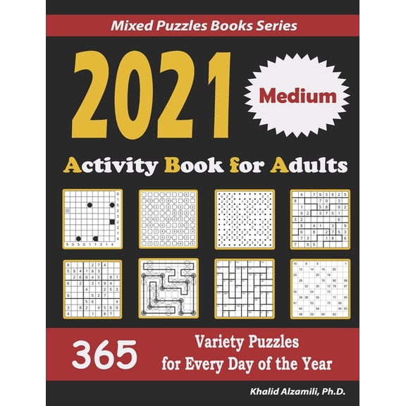 Mixed Puzzles Books 2021 Activity Book for Adults: 365 Medium Variety Puzzles for Every Day of the Year: 12 Puzzle Types (Sudoku, Futoshiki,, Book 2, (Paperback)