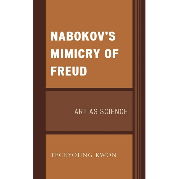 Dialog-On-Freud Nabokov's Mimicry of Freud: Art as Science, (Paperback)