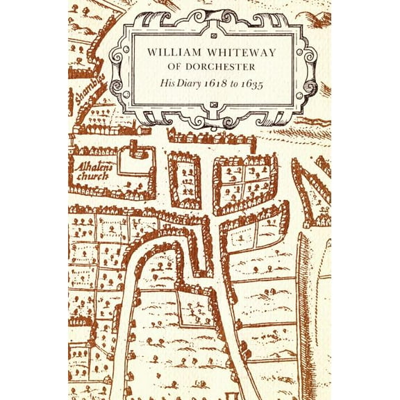 William Whiteway of Dorchester (Hardcover)