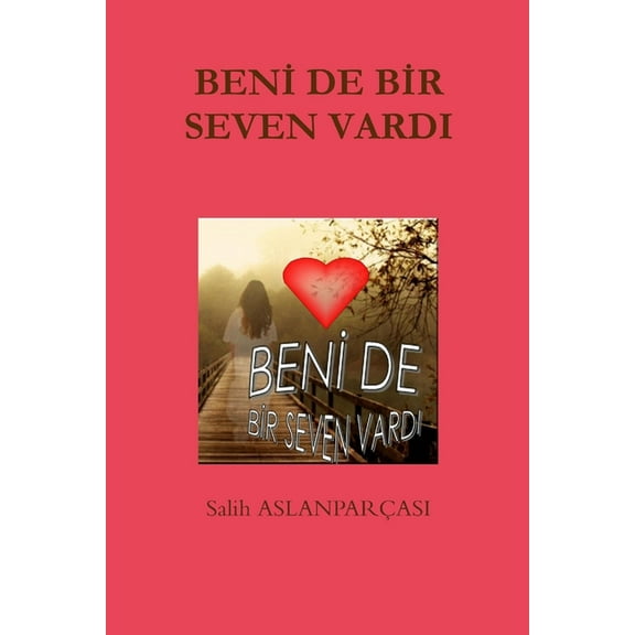 Beni de bir seven vardı, (Paperback)
