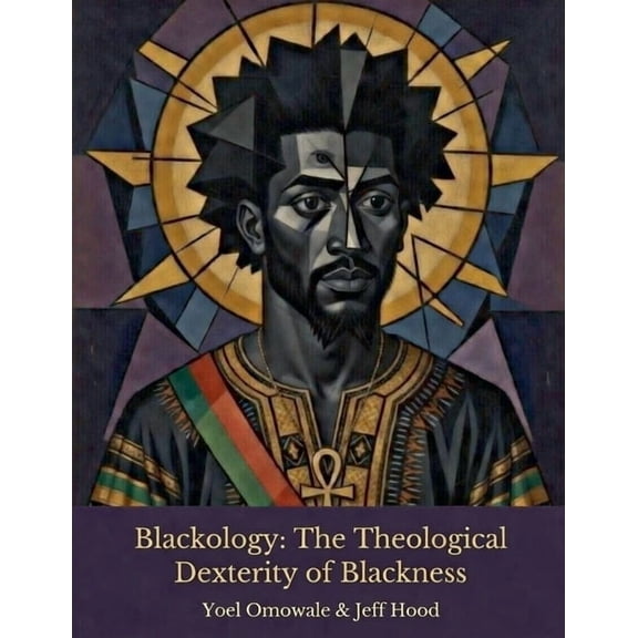 Blackology: The Theological Dexterity of Blackness, (Paperback)
