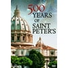 500 Years of Saint Peter’s (DVD)