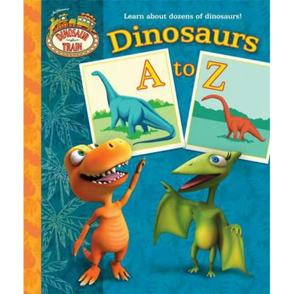Pre-Owned Dinosaur Train: Dinosaurs A to Z (Unknown) 0375871438 9780375871436