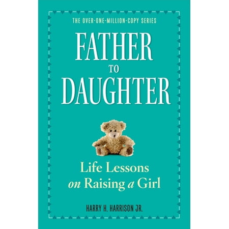 Father to Daughter, Revised Edition - Paperback