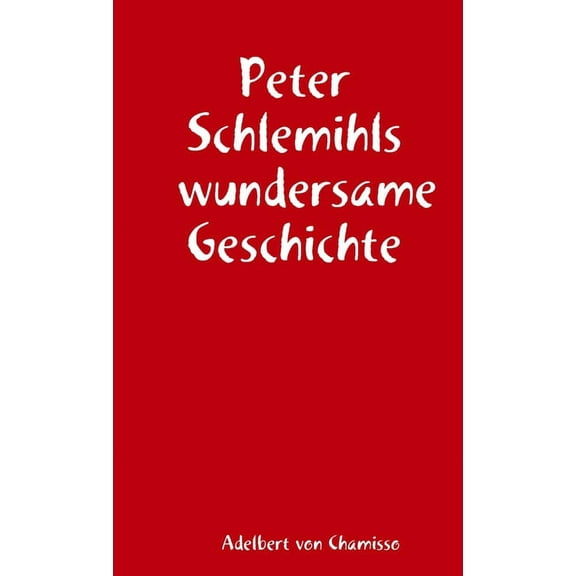 Peter Schlemihls wundersame Geschichte, (Paperback)