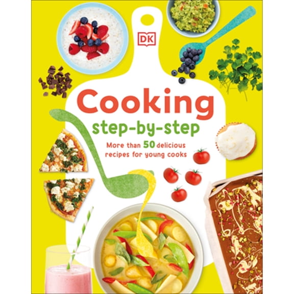 Pre-Owned Cooking Step by Step: More Than 50 Delicious Recipes for Young Cooks (Hardcover) by Denise Smart