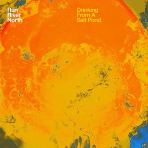 Run River North Drinking from a Salt Pond Vinyl