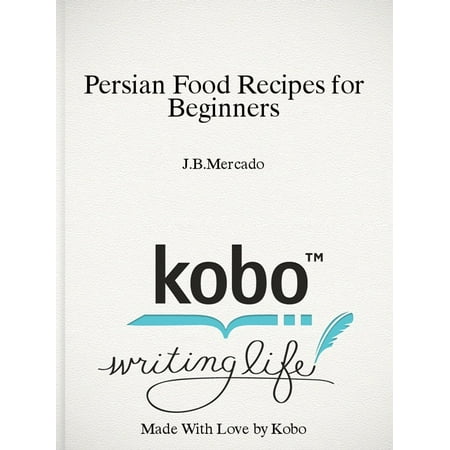Persian Food Recipes for Beginners - eBook