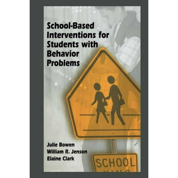 School-Based Interventions for Students with Behavior Problems, (Paperback)