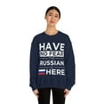 thumbnail image 3 of Have No Fear Russian is here Russia Pride Unisex Sweatshirt, S-2XL, 3 of 9