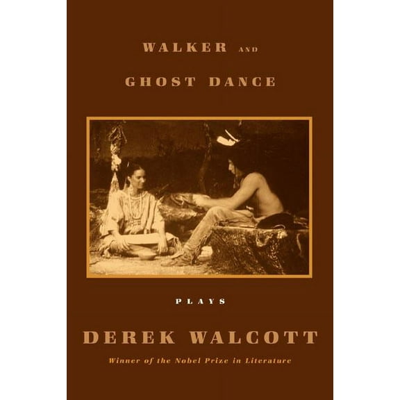 Walker and Ghost Dance: Plays, (Paperback)