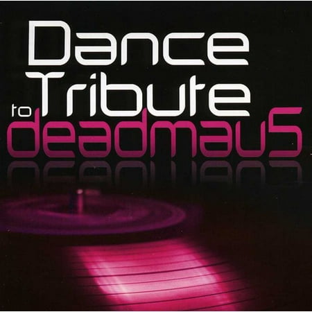 Dance Tribute to Deadmau5 / Various (The Best Of Deadmau5)