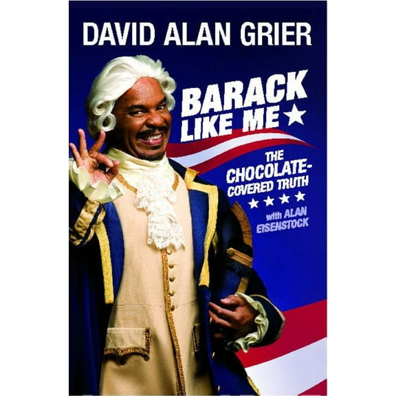Barack Like Me: The Chocolate-Covered Truth, (Paperback)