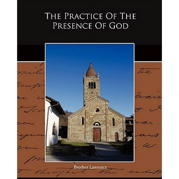 The Practice Of The Presence Of God (Paperback)