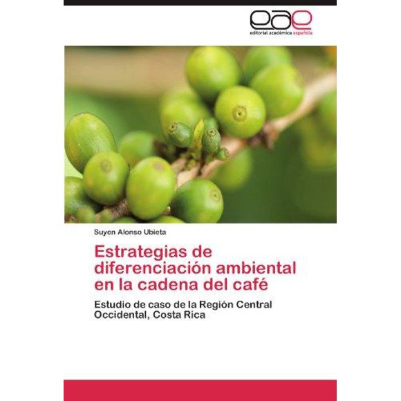 Estrategias de Diferenciaci N Ambiental En La Cadena del Caf