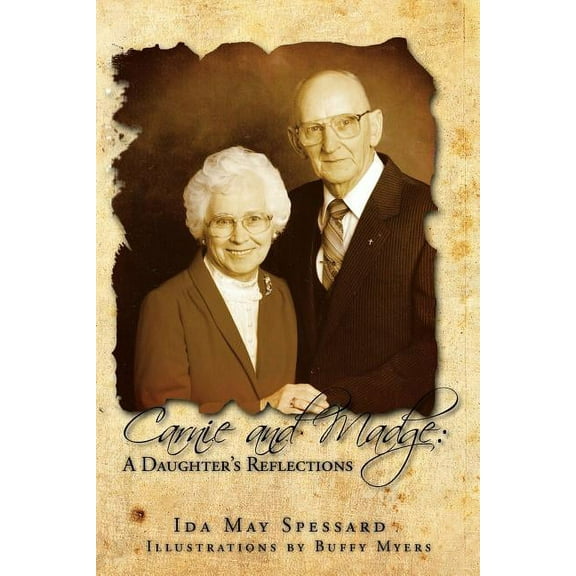 Carnie and Madge: A Daughter's Reflections: A Daughter's Reflections, (Paperback)