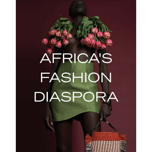 Africa's Fashion Diaspora, (Hardcover)