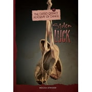 Dario Quincy Academy of Dance: Stolen Luck (Hardcover)