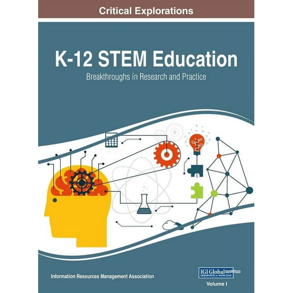 K-12 STEM Education: Breakthroughs in Research and Practice, VOL 1, (Hardcover)