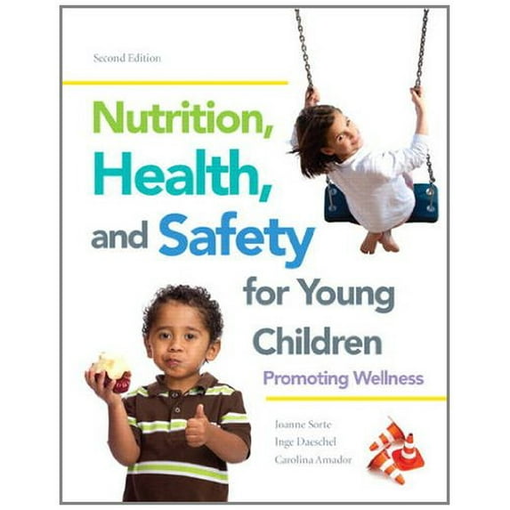 Pre-Owned Nutrition, Health and Safety for Young Children: Promoting Wellness (2nd Edition) (Paperback) 0132869799 9780132869799