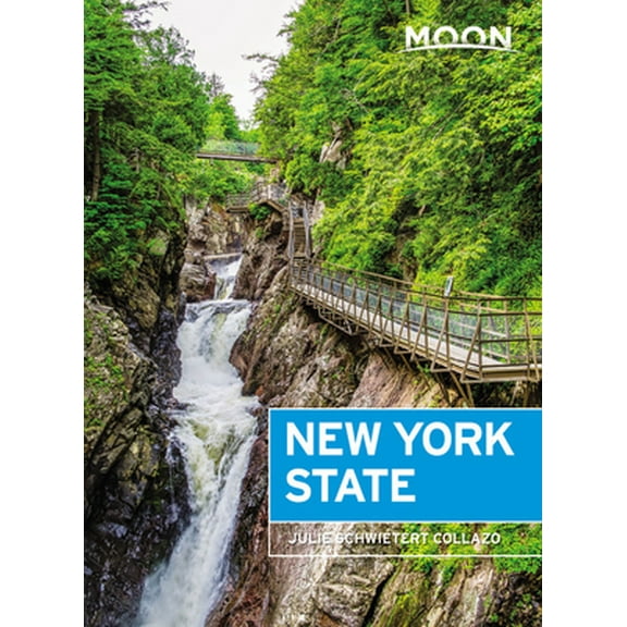 Pre-Owned Moon New York State: Getaway Ideas, Road Trips, Local Spots (Paperback) 164049829X 9781640498297