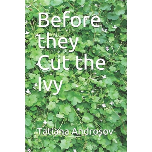 Before they Cut the Ivy (Paperback)