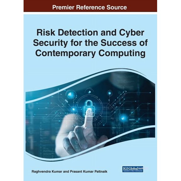 Risk Detection and Cyber Security for the Success of Contemporary Computing, (Hardcover)