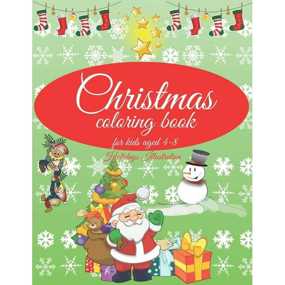 Christmas Coloring book: Charming Coloring Book for Children 4-8 Years - Perfect Gift for Toddlers & Kids - Easy Christm, (Paperback)