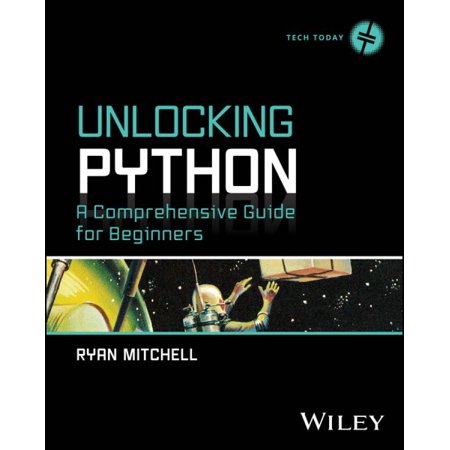 Pre-Owned Unlocking Python: A Comprehensive Guide for Beginners 9781394288496 1394288492 Paperback 1 edition