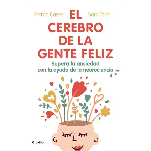 El Cerebro de la Gente Feliz / The Brain of Happy People, (Paperback)