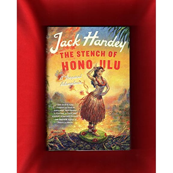 Pre-Owned The Stench of Honolulu: A Tropical Adventure (Hardcover) by Jack Handey