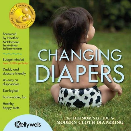 Changing Diapers Book CDBOOK The Hip Moms Guide to Modern Cloth Diapering