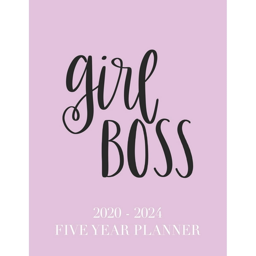 Girl Boss: 2020 - 2024 5 Year Planner: 60 Months Calendar and Organizer