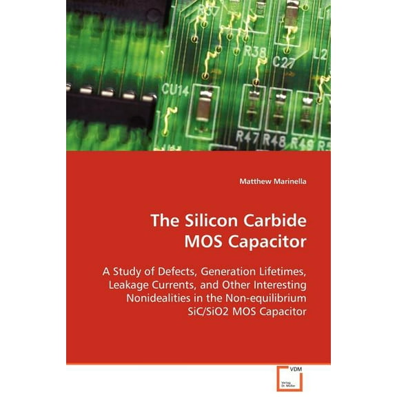 The Silicon Carbide MOS Capacitor (Paperback)