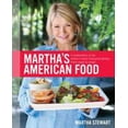 thumbnail image 2 of Martha's American Food: A Celebration of Our Nation's Most Treasured Dishes, from Coast to Coast : a Cookbook, 2 of 2