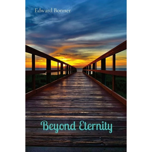 Beyond Eternity, (Paperback)