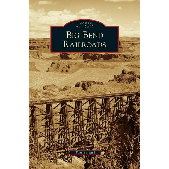 Big Bend Railroads (Hardcover)